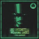 Joe Lucchetti & Wearing Shoes - Set Me Free