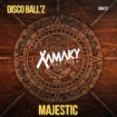Disco Ball'Z - Majestic