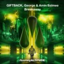 Giftback, George, Amin Salmee - Breakaway