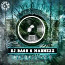 DJ Bass & Madnezz - MadBass v2.0