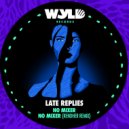 Late Replies - No Mixer