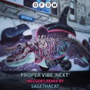 Proper Vibe - Next (SageThaCat Remix)