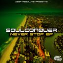 Soulconquer - Never Stop