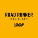 Daniel San & Who Hot? - Road Runner