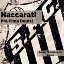 Naccarati - Pra Cima Deles!