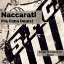 Naccarati - Pra Cima Deles! (Santos FC Original \'07 Remix)