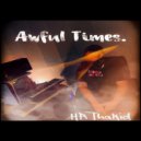 HR ThaKid - Awful Times