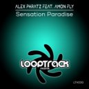 Alex Phratz Feat. Amon Fly - Sensation Paradise