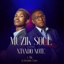 Muzik Soul Ft Ntando - Greater Love (Original Mix)