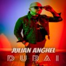 Julian Anghel - Dubai