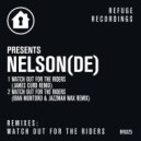 Nelson (DE) - Watch Out For The Riders (Iban Montoro & Jazzman Wax Remix)