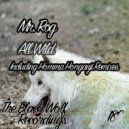Mr. Rog - All Wild (Homma Honganji Remix)