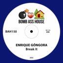 Enrique Gongora - Break It