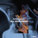 John Macraven - All Over Again (Extended Mix)