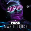 DJ Pulse - Magic Touch