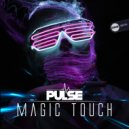 DJ Pulse - Magic Touch (Original Mix)