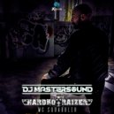 Dj Mastersound, MC Squabbler - Hardkoraizer