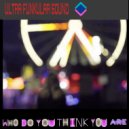 Ultra Funkular Sound - Who Do You Think You Are