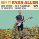 Ryan Allen And His Extra Arms - Cut Your Teeth