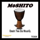 Dash Tee Da MusiQ - MOSHITO