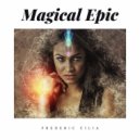 Frederic Cilia - Magical Epic, Pt. 1