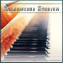Klassische Musik & Klassisches Klavier & Entspannende Klassische Musik zum Studieren - Cello Suite No. 1 - Bach - Klassisches Klavierstudium
