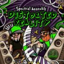 Spectral Assembly - Distorted Reality - 164 bpm