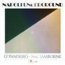 Napoli Underground - O Pandeiro - The Tamburine
