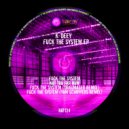 K-Deey - Fuck The System (Draumaser Remix)