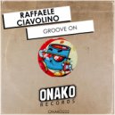 Raffaele Ciavolino - Groove On
