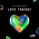 Roy Jazz Grant - Love Tonight