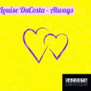 Louise DaCosta - Always