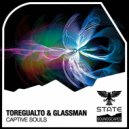 Toregualto & Glassman - Captive Souls