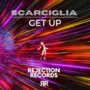 Scarciglia - Get Up
