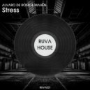 Alvaro De Rossi & Mahēn - Stress