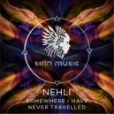 Nehli - Somewhere I Have Never Travelled