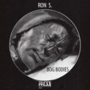 Ron S. - Lindow Man (Original Mix)