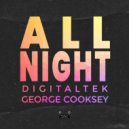 DigitalTek & George Cooksey - All Night