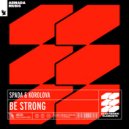 Spada & Korolova - Be Strong
