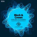 Block & Crown - Some Kind Of Wonderfull