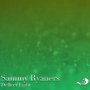 Sammy Ryaners - Deflect Light
