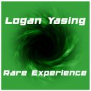 Logan Yasing - Rare Experience