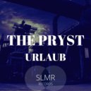 The Pryst - Urlaub