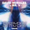 David Morales, Mr. V - Everyday of My Life