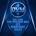 Djs Vibe - The Session Mix 02 (February 2022)