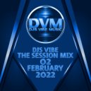 Djs Vibe - The Session Mix 02 (February 2022)