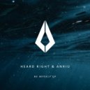 Heard Right, Anriu - Be Myself