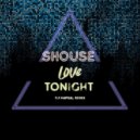 Shouse - Love Tonight