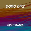 Domo Diky - Rich Snare