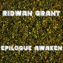 Ridwan Grant - Epilogue Awaken